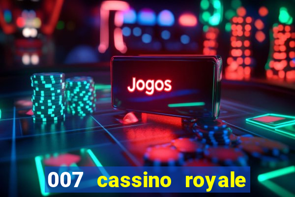 007 cassino royale download dublado avi